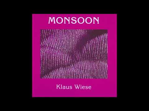 Klaus Wiese  - Monsoon [full album]