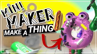 WE MADE THIS MONSTER - Mini Maker: Make a Thing (co-op gameplay)