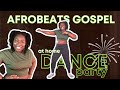 Afrobeat Gospel Dance Workout | Do This Everyday to Lose weight