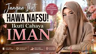 Download lagu USTADZAH HALIMAH ALAYDRUS ✨ JANGAN TURUTI HAWA NAFSU! INILAH AKIBATNYA DI DUNIA & AKHIRAT mp3