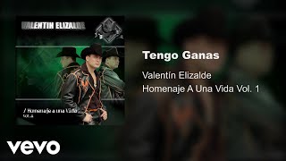 Valentín Elizalde - Tengo Ganas (Audio)