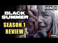 Black Summer | Season 01 | Series Review in Hindi | Movies Launda