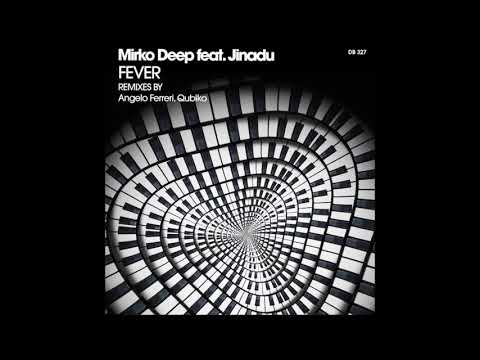 Mirko Deep Feat. Jinadu - Fever (Qubiko Rmx)
