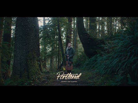 Andrea von Kampen - Portland (Official Video)