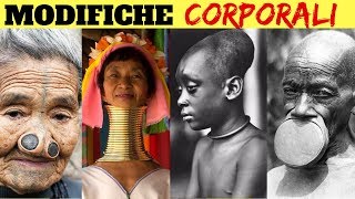 Le MODIFICAZIONI CORPORALI nel mondo - PARTE 1 -