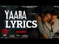Yaara LYRICS Vikram Vedha Hrithik Roshan Saif Ali Khan SAM C S Manoj Muntashir Armaan Malik