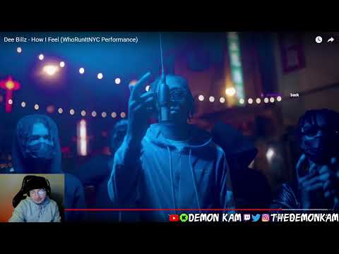 Demon Kam Reacts to Dee Billz - How I Feel (WhoRunItNYC Performance)