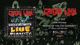 Crazy Lixx - &quot;21&#39; Til I Die&quot; (Official Audio)