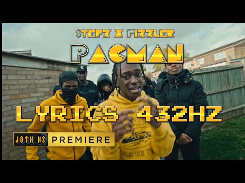 Stepz x Fizzler - PacMan (Lyrics + 432Hz)