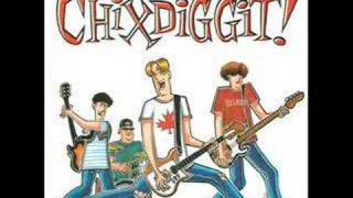 Chixdiggit! Chords