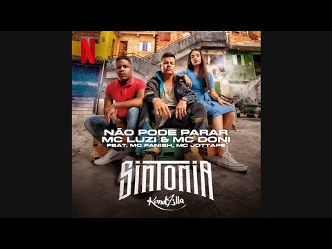 MC Doni, MC Luzi "Sintonia" - Não Pode Parar ([Áudio Completo] Oficial)