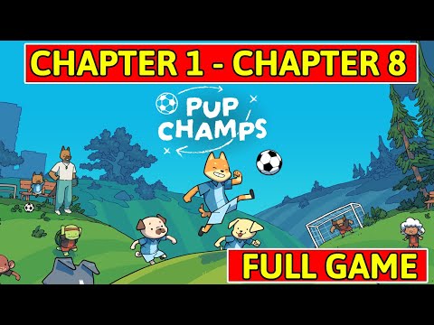 Pup Champs Full Game Walkthrough - (Chapter 1 - Chapter 8) - YouTube