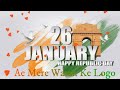 Happy Republic Day 2020 Status 26 January WhatsApp Status Desh Bhakti Song Republic Day Status