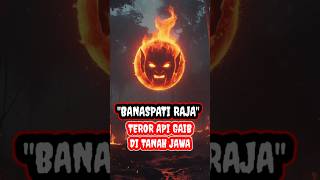 Download lagu Bola Api Gaib? Benarkah itu BANASPATI RAJA?? mp3