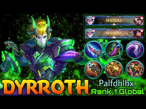 2x MANIAC + 17 Kills Dyrroth with Hybrid Build - Top 1 Global  Dyrroth by Palfdhlhx. - Mobile Legend