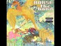 Softer Sounds - Horse The Band