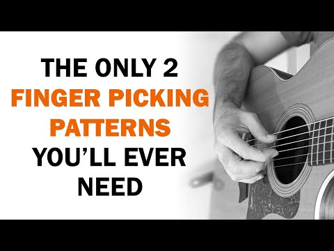Two Simple Finger Picking Patterns You Can Use With Thousands of Songs