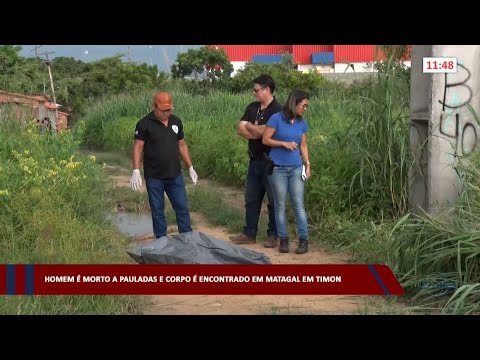 Homem é morto a pauladas e corpo é encontrado em matagal em Timon 07 02 2023