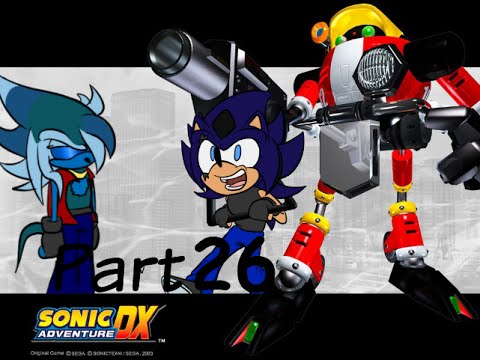 ENTER: E102 GAMMA - SonicAdventureDX w/John & Vic pt.26
