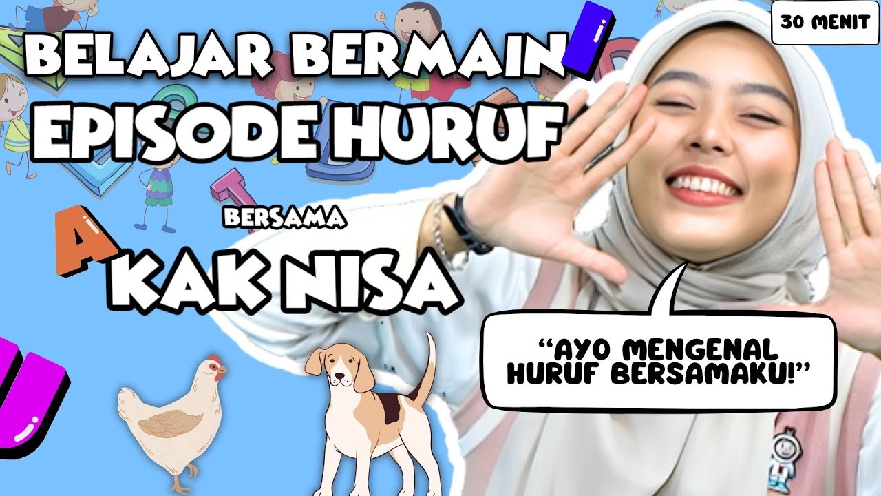 Belajar dan Bermain Episode Mengenal Huruf Untuk Balita - Belajar Kata,Lagu Interaktif, Huruf Vokal