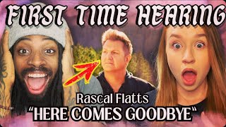 Rascal Flatts "Here Comes Goodbye" REACTION - WOW! 😱