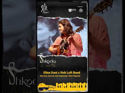 Ani Mori Nuse - Elina Duni & Rob Luft Band | Shkodra Jazz Festival  2024