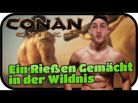 Ein Rießen Gemächt in der Wildnis - CONAN EXILES #001 ★ Lets Play Conan Multiplayer Deutsch