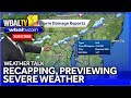 Weather Talk Recapping Storm Damage Previewing Storms