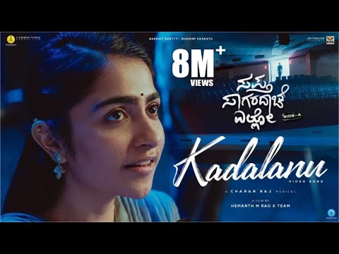 Kadalanu - Video Song | Sapta Sagaradaache Ello | Rakshit Shetty | Rukmini | Charanraj | Hemanth Rao