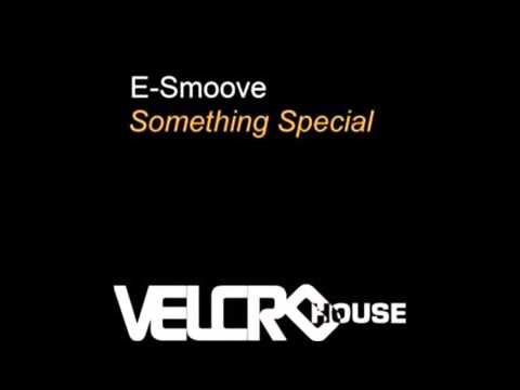 (2010) E-Smoove feat. Latanza Waters - Something Special [Soul Providers RMX]