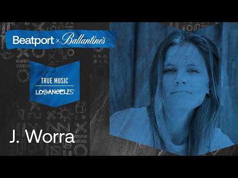 J. Worra  | @beatport  x @ballantines True Music: Los Angeles