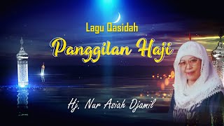 Download lagu Hj Nur Asiah Djamil - Panggilan Haji mp3