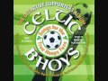 CELTIC BHOYS _ Glory Glory Glasgow Celtic ...