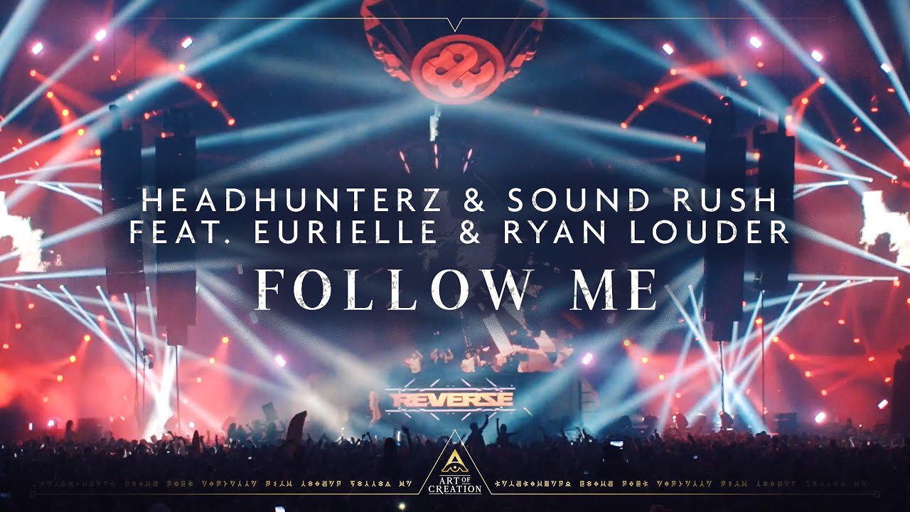 Headhunterz & Sound Rush ft. Eurielle & Ryan Louder — Follow Me