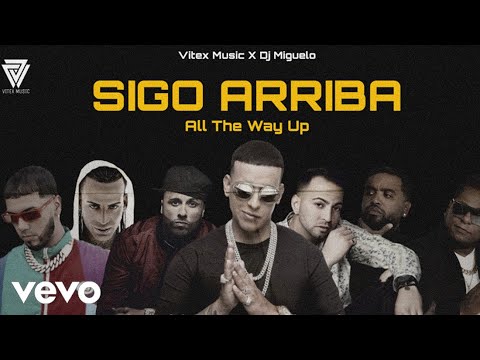 Sigo Arriba (Audio) - Daddy Yankee, Nicky Jam, Anuel AA, Arcangel, Justin Quiles, Zion & Lennox