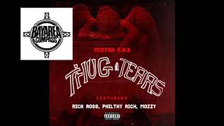 Mistah F.A.B ft. Rick Ross x Philthy Rich x Mozzy - Thug Tears Remix [BayAreaCompass]