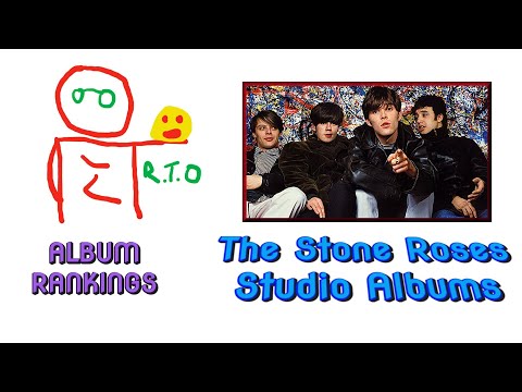 The Stone Roses Studio Albums Ranked