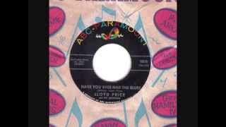 Lloyd Price - Have You Ever Had The Blues