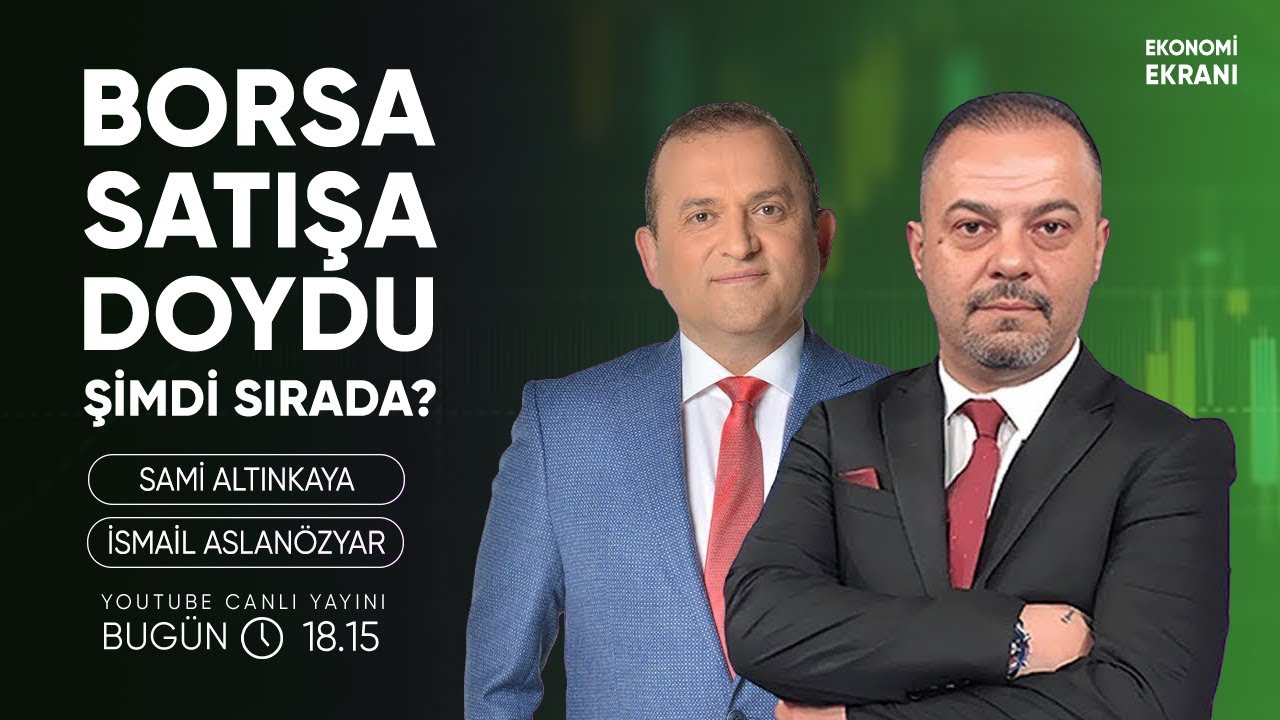 Borsa Satışa Doydu, Şimdi Sırada ? | İsmail Aslanözyar | Ekonomi Ekranı