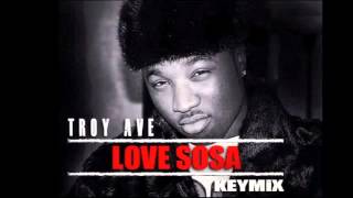TROY AVE - LOVE SOSA "KEYMiX" + download link