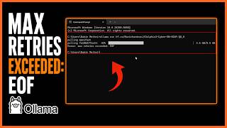 How to Fix Max Retries Exceeded EOF Error in Ollama
