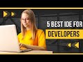5 Best Ide Developers Jeevisoft