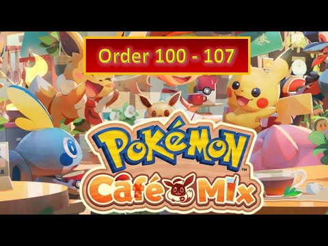 Pokémon Café Mix | Order 100 - 107 | Visit from Celebi
