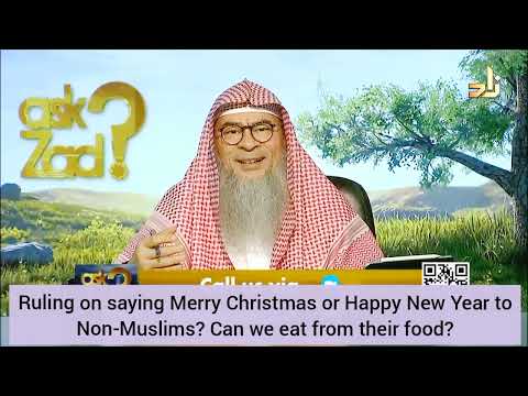 Saying merry christmas or happy new year to non muslims & eating food from them? - Assim al hakeem