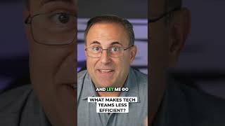 What Makes Tech Teams Less Efficient?