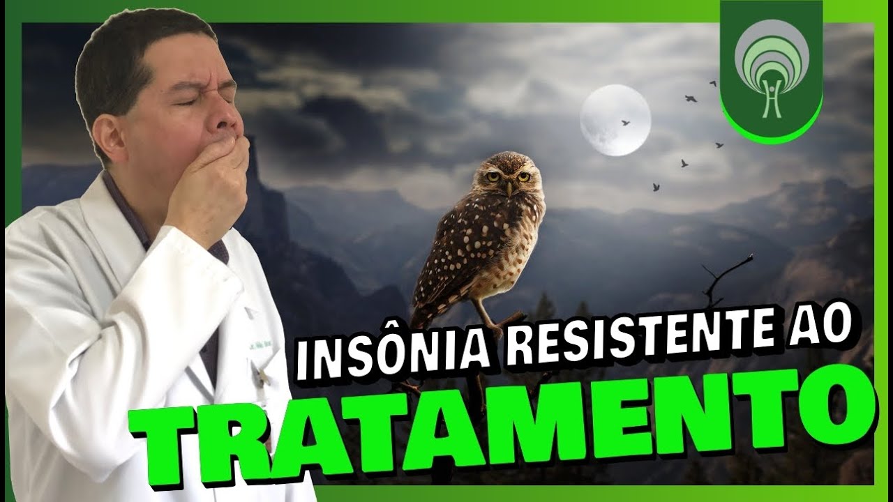 Insônia: Tratamento não Resolve. Por quê?