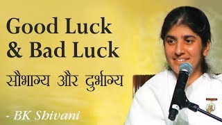 Good Luck and Bad Luck: 27a: BK Shivani (English Subtitles)