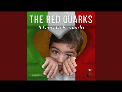 Il Dieci Di Bernardo - The Red Quarks