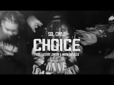 Sol Chlyd - Choice [Official Video]