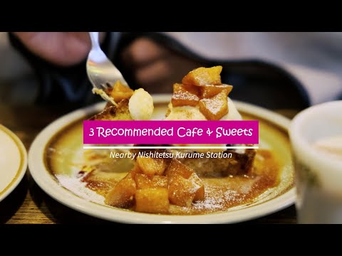 3 Recommended Café and Sweet hopping in Kurume